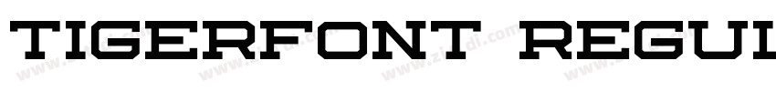 TIGERFONT Regular字体转换 TIGERFONT Regular字体转换